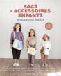 Sacs & Accessoires Enfants En Couture Facile - Preview