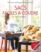 Capa do artigo Sacs Faciles À Coudre ; Pas À Pas, Techniques Et Astuces De Pro ; Patron À Taille Réelle