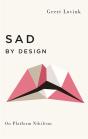 Sad By Design - Preview