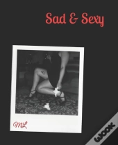 Sad & Sexy