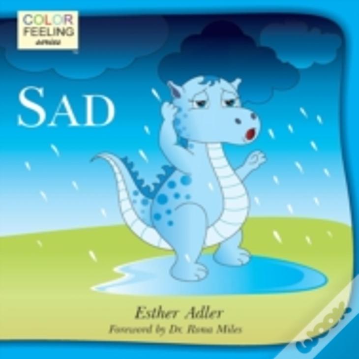 Sad: Helping Children Cope With Sadness