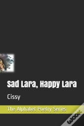 Sad Lara, Happy Lara