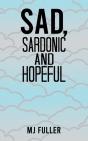 Sad, Sardonic And Hopeful - Preview