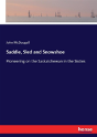 Saddle, Sled And Snowshoe - Preview
