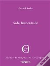 Sade, Fuite En Italie