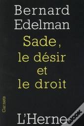 Sade, Le Désir Et Le Droit