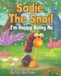 Sadie The Snail: I'M Happy Being Me - Preview