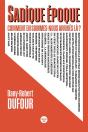 Sadique Époque : Comment En Sommes-Nous Arrivés Là ? - Preview