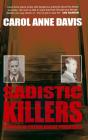 Sadistic Killers - Preview