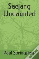 Saejang Undaunted