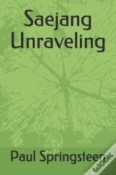 Saejang Unraveling