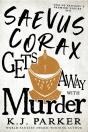 Saevus Corax Gets Away With Murder - Preview