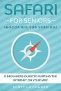 Safari For Seniors : A Beginners Guide To Surfing The Internet On Your Mac (Mac Big Sur Version) - Preview