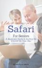Safari For Seniors - Preview