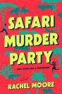 Safari Murder Party - Preview