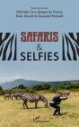 Safaris & Selfies - Preview