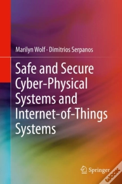 Capa do artigo Safe And Secure Cyber-Physical Systems And Internet-Of-Things Systems
