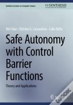 Safe Autonomy With Control Barrier Functions