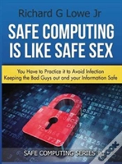 Capa do artigo Safe Computing Is Like Safe Sex