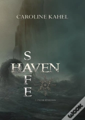 Safe Haven T.2 : L'Ultime Révolution