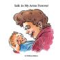 Safe In My Arms Forever - Preview