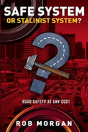 Safe System Or Stalinist System? - Preview