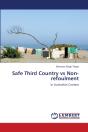 Safe Third Country Vs Non-Refoulment - Preview