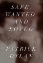 Safe, Wanted, And Loved - Preview
