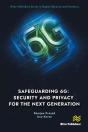Safeguarding 6g: Security And Privacy For The Next Generation - Preview