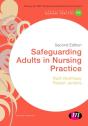 Safeguarding Adults In Nursing Practice - Preview
