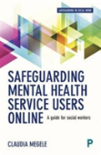 Safeguarding Mental Health Service Users Online