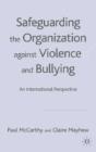 Safeguarding The Organization Against Violence And Bullying - Preview