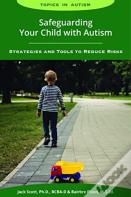 Safeguarding Your Child With Autism