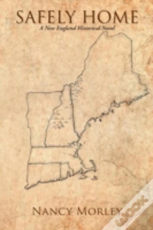 Safely Home: A New England Historical Novel