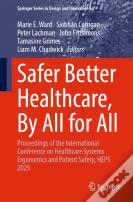 Safer Better Healthcare, By All For All