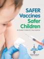 Safer Vaccines, Safer Children - Preview