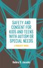Safety And Consent For Kids And Teens With Autism Or Special Needs - Preview