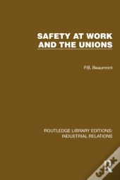 Safety At Work And The Unions