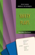 Safety Plays