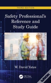 Safety Professional'S Reference And Study Guide, Third Edition