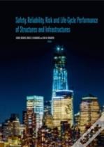 Safety, Reliability, Risk And Life-Cycle Performance Of Structures And Infrastructures