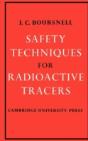 Safety Techniques For Radioactive Tracers - Preview