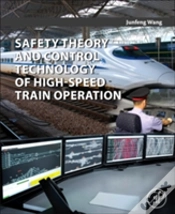 Capa do artigo Safety Theory And Control Technology Of High-Speed Train Operation