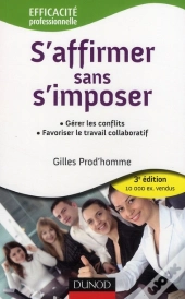 S'Affirmer Sans S'Imposer (3e Édition)