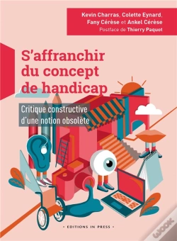 Capa do artigo S'Affranchir Du Concept De Handicap : Critique Constructive D'Une Notion Obsolète
