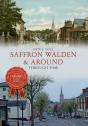 Saffron Walden & Around Through Time - Preview
