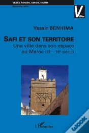 Capa do artigo Safi Et Son Territoire ; Une Ville Dans Son Espace Au Maroc (Xie-Xvie Siècle)