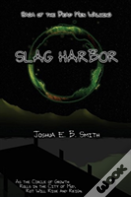 Saga Of The Dead Men Walking - Slag Harbor