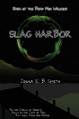Saga Of The Dead Men Walking - Slag Harbor - Preview