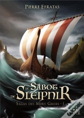 Sagas Des Mers Grises T.1 ; Le Sabot De Sleipnir